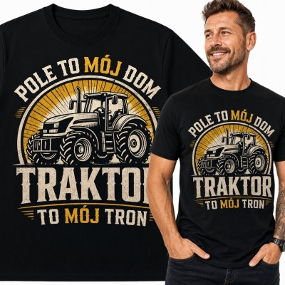 Koszulka męska z traktorem dla rolnika „Pole to mój dom, traktor to mój tron”
