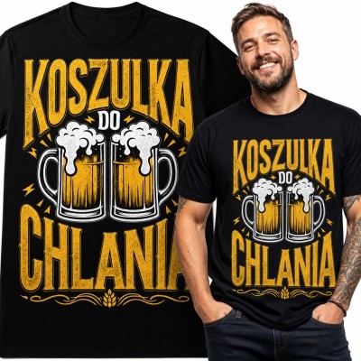 Koszulka męska z kuflami piwa „Koszulka do chlania” - dla piwosza