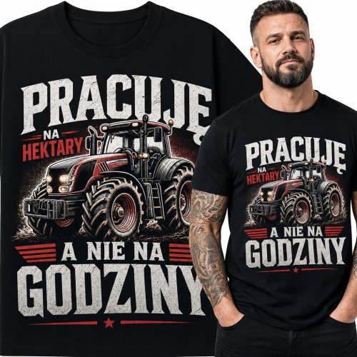 Koszulka męska „Pracuję na hektary, a nie na godziny” - traktor dla rolnika
