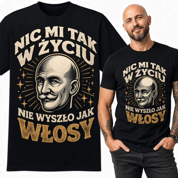 Koszulka męska „Nic mi tak w życiu nie wyszło jak włosy” - łysy wąsacz dla łysego