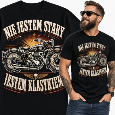 Koszulka męska „Nie jestem stary, jestem klasykiem” - motocykl retro dla motocyklisty