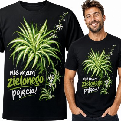 Koszulka męska „Nie mam zielonego pojęcia!” - zielistka dla miłośnika roślin