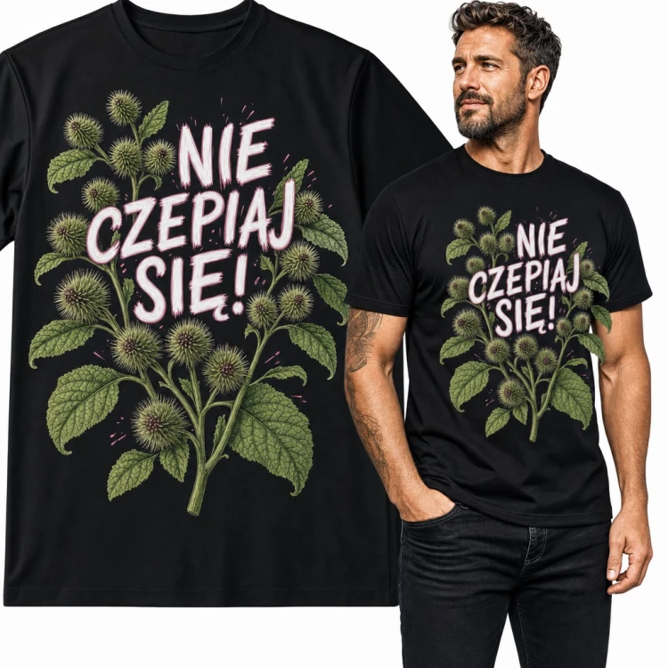 Koszulka męska „Nie czepiaj się!” - łopian z rzepami