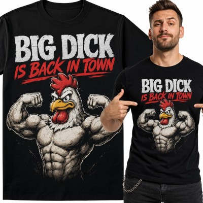 Koszulka męska z umięśnionym kogutem „Big Dick is back in town” - śmieszna na siłownię