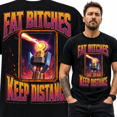 Koszulka męska „Fat bitches keep distance” - laserowa wieża z karty dla gracza