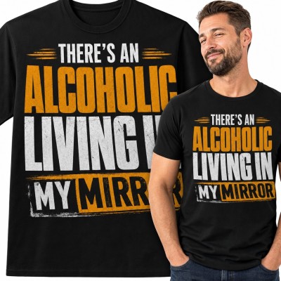 Koszulka męska „There's an alcoholic living in my mirror” - ironiczny napis na imprezę