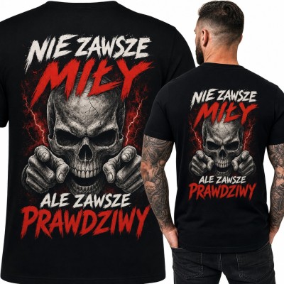 Koszulka męska z czaszką „Nie zawsze miły, ale zawsze prawdziwy” - duży nadruk na plecach