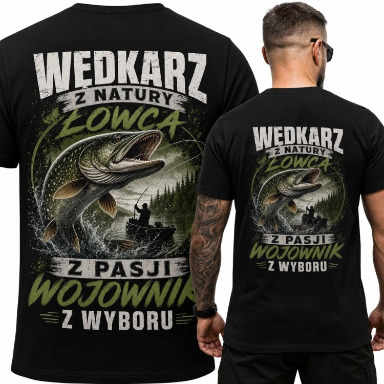 Koszulka męska „Wędkarz z natury, łowca z pasji, wojownik z wyboru” ze szczupakiem - duży nadruk na plecach