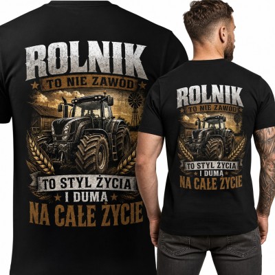 Koszulka męska dla rolnika z traktorem „Rolnik to nie zawód, to styl życia i duma na całe życie” - duży nadruk na plecach