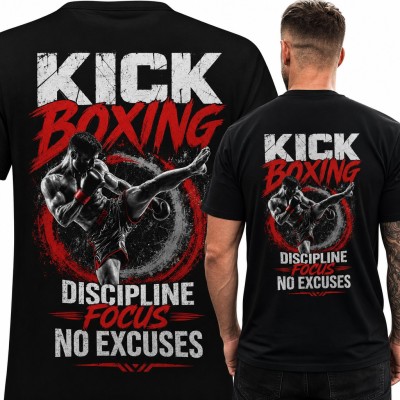 Koszulka męska „Kick Boxing - Discipline, Focus, No Excuses” dla kickboksera - duży nadruk na plecach