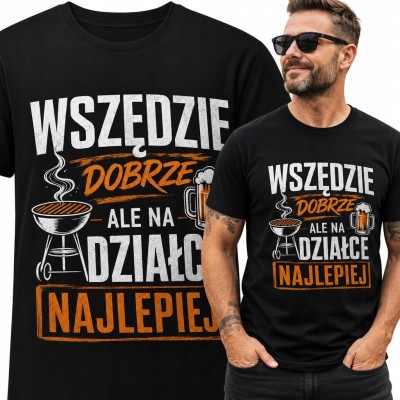 Koszulka męska dla działkowicza „Wszędzie dobrze, ale na działce najlepiej” - grill i piwo