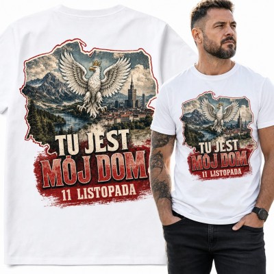 Koszulka męska „Tu jest mój dom” - orzeł z koroną na mapie Polski na 11 listopada