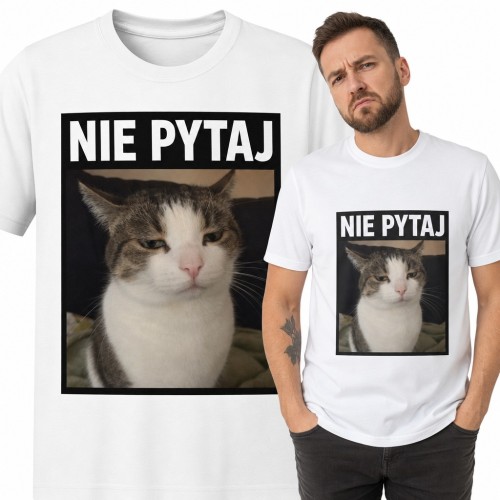 Koszulka męska „Nie pytaj” - mem z naburmuszonym kotem