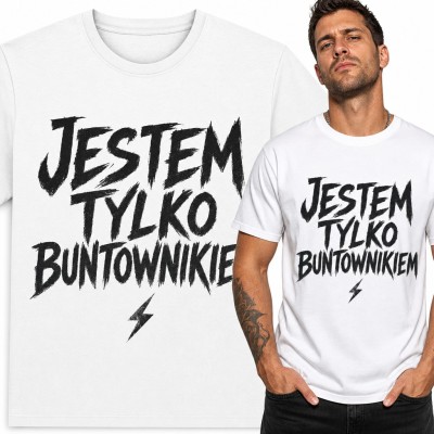 Koszulka męska „Jestem tylko buntownikiem” - grunge'owy napis z błyskawicą