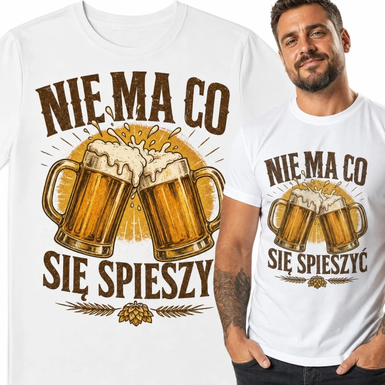 Koszulka męska „Nie ma co się spieszyć” - dwa kufle piwa dla piwosza