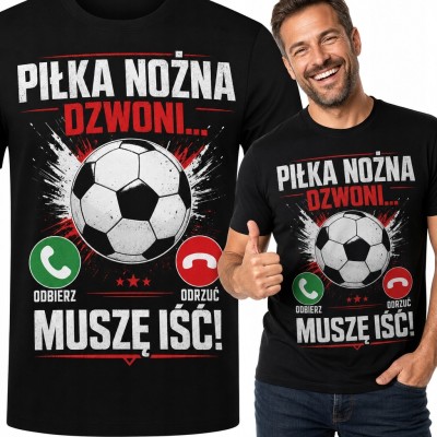Koszulka męska z piłką nożną „Piłka nożna dzwoni... muszę iść!” - humor dla kibica