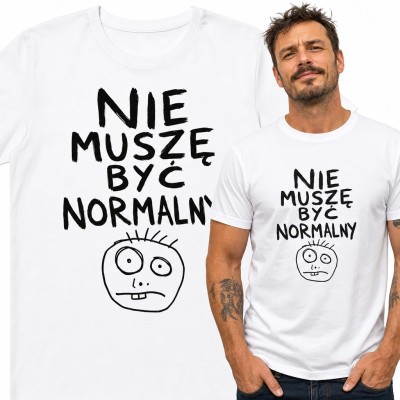 Koszulka męska „Nie muszę być normalny” z rysunkową zdziwioną buźką