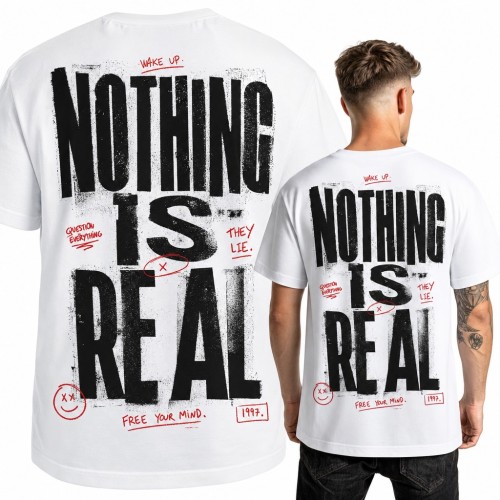 Koszulka męska „Nothing is real” w stylu grunge streetwear - duży nadruk na plecach
