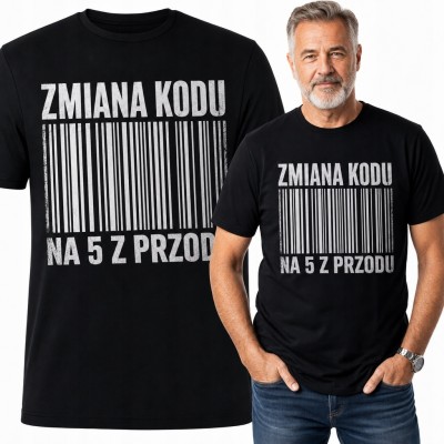 Koszulka męska na 50 urodziny „Zmiana kodu na 5 z przodu” - z kodem kreskowym