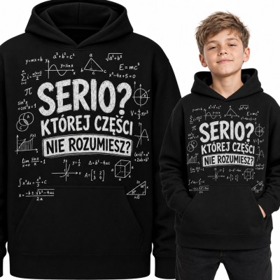 Bluza chłopięca z kapturem - „Serio? Której części nie rozumiesz?” wzory matematyczne