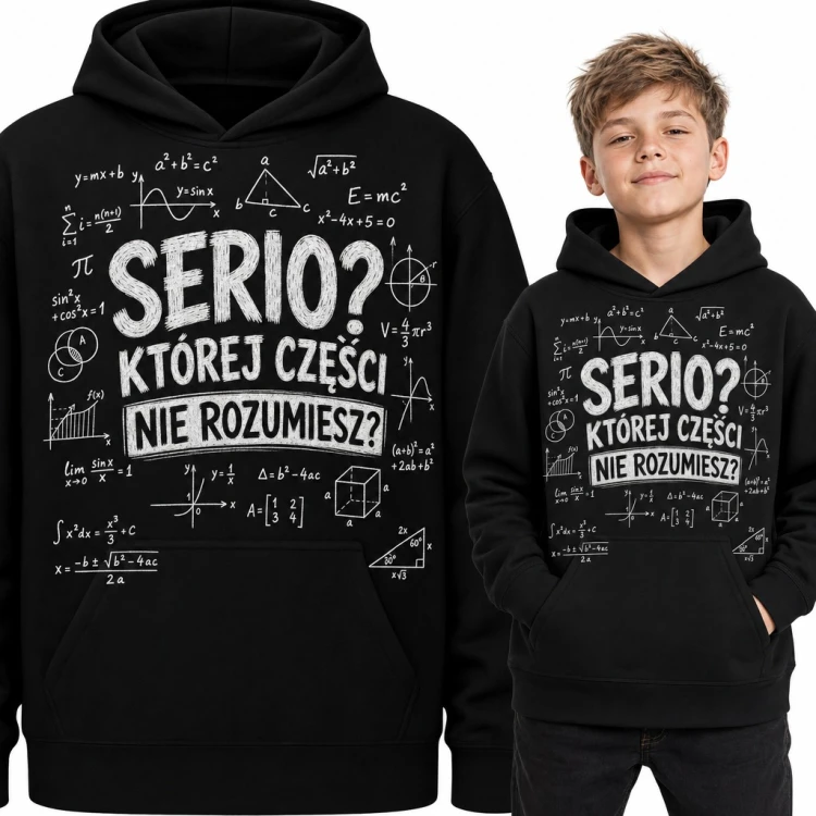 Bluza chłopięca z kapturem - „Serio? Której części nie rozumiesz?” wzory matematyczne