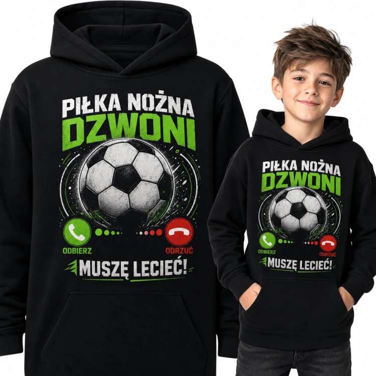 Bluza chłopięca z kapturem „Piłka nożna dzwoni, muszę lecieć!” - dla młodego piłkarza