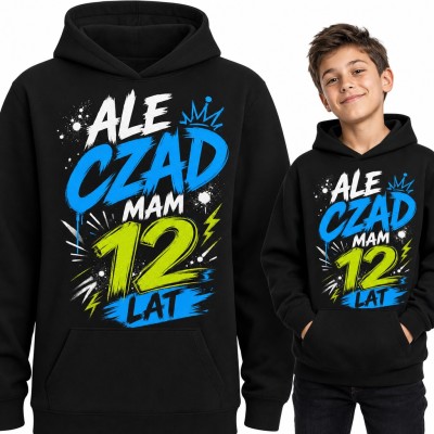 Bluza chłopięca z kapturem na 12 urodziny - „Ale czad mam 12 lat” w stylu graffiti
