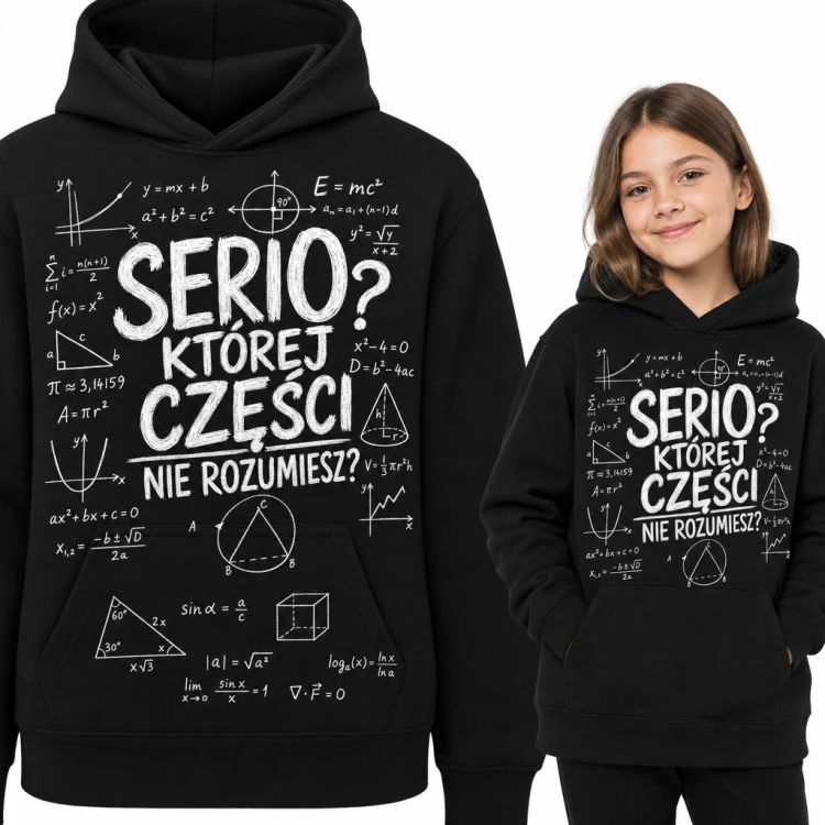 Bluza dziewczęca z kapturem „Serio? Której części nie rozumiesz?” - matematyczne wzory na tablicy