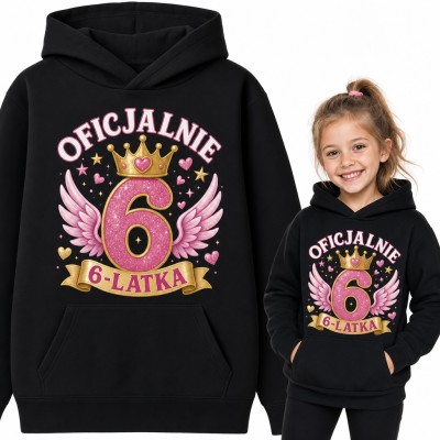 Bluza dziewczęca z kapturem na 6 urodziny - „Oficjalnie 6-latka” z koroną i skrzydłami