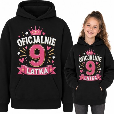 Bluza dziewczęca z kapturem na 9 urodziny - „Oficjalnie 9 latka” z różową koroną