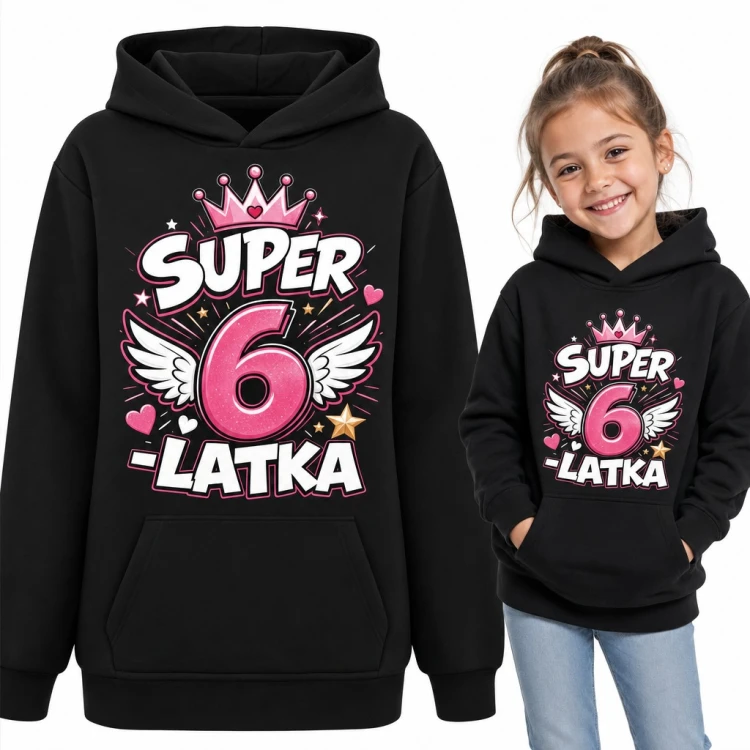 Bluza dziewczęca z kapturem - „Super 6-latka” na 6 urodziny z koroną i skrzydłami