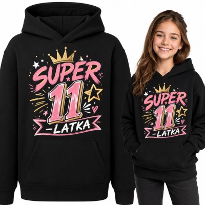 Bluza dziewczęca z kapturem na 11 urodziny - „Super 11-latka” z koroną