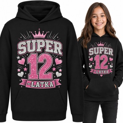 Bluza dziewczęca z kapturem „Super 12-latka” - na 12 urodziny z koroną
