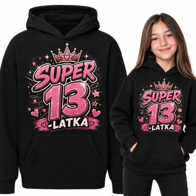 Bluza dziewczęca z kapturem na 13 urodziny „Super 13-latka” z różową koroną