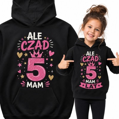 Bluza dziewczęca z kapturem na 5 urodziny - „Ale czad 5 mam lat” z różową koroną