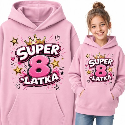 Bluza dziewczęca z kapturem na 8 urodziny - „Super 8-latka” ze złotą koroną