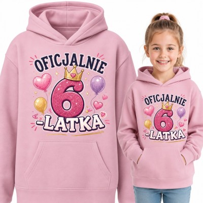 Bluza dziewczęca z kapturem „Oficjalnie 6-latka” na 6 urodziny z koroną i balonami