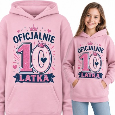 Bluza dziewczęca z kapturem na 10 urodziny - „Oficjalnie 10 latka” z koroną i sercami