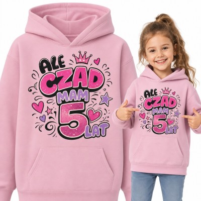 Bluza dziewczęca z kapturem na 5 urodziny „Ale czad mam 5 lat” z koroną i serduszkami