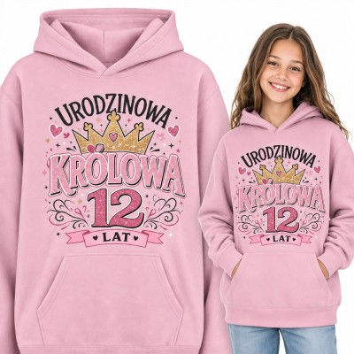 Bluza dziewczęca z kapturem na 12 urodziny - „Urodzinowa królowa 12 lat” ze złotą koroną