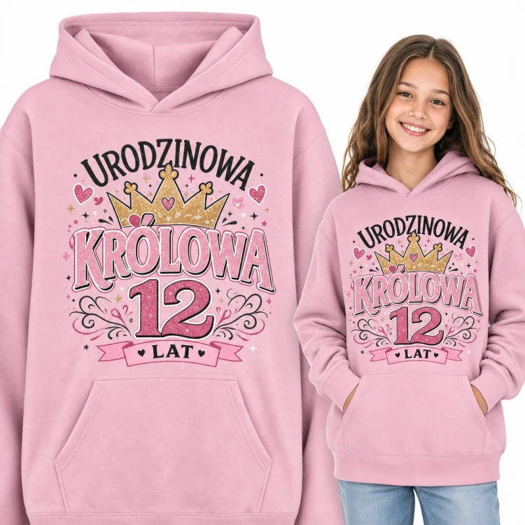 Bluza dziewczęca z kapturem na 12 urodziny - „Urodzinowa królowa 12 lat” ze złotą koroną
