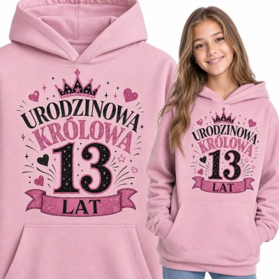 Bluza dziewczęca z kapturem na 13 urodziny - „Urodzinowa królowa 13 lat” z koroną