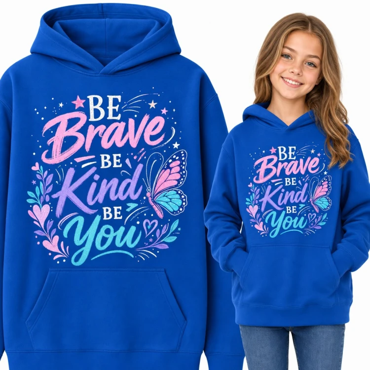 Bluza dziewczęca z kapturem - motywacyjny napis „Be Brave Be Kind Be You” z motylem