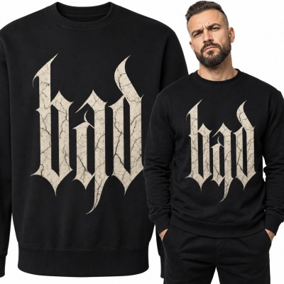 Bluza męska bez kaptura - „Bad” gotycką czcionką w metalowym stylu
