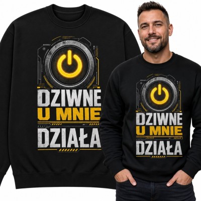 Bluza męska bez kaptura „Dziwne u mnie działa” - przycisk power dla programisty