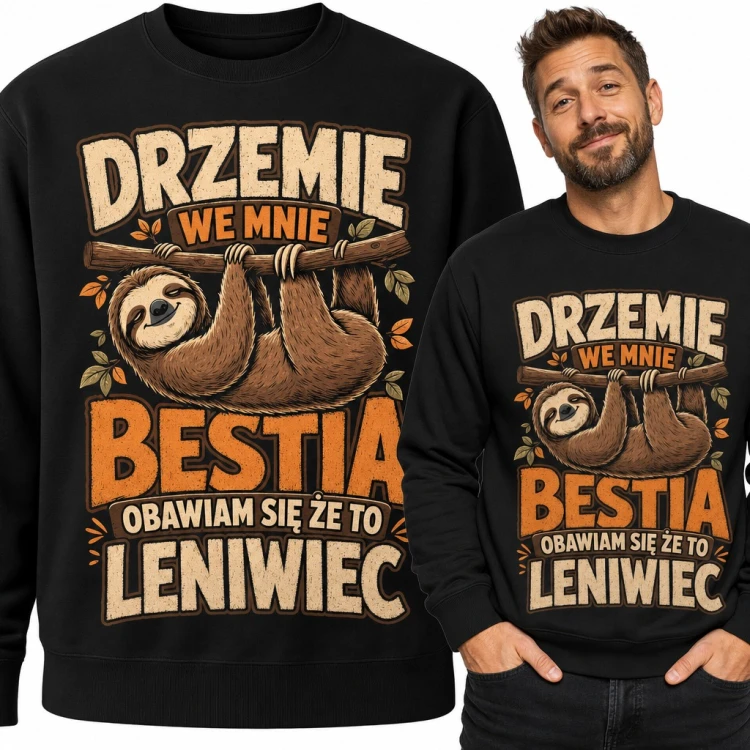 Bluza męska bez kaptura - „Drzemie we mnie bestia, obawiam się że to leniwiec” z leniwcem na gałęzi