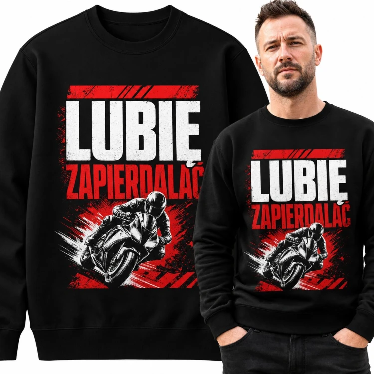 Bluza męska bez kaptura - „Lubię zapierdalać” ze ścigaczem w złożeniu dla motocyklisty