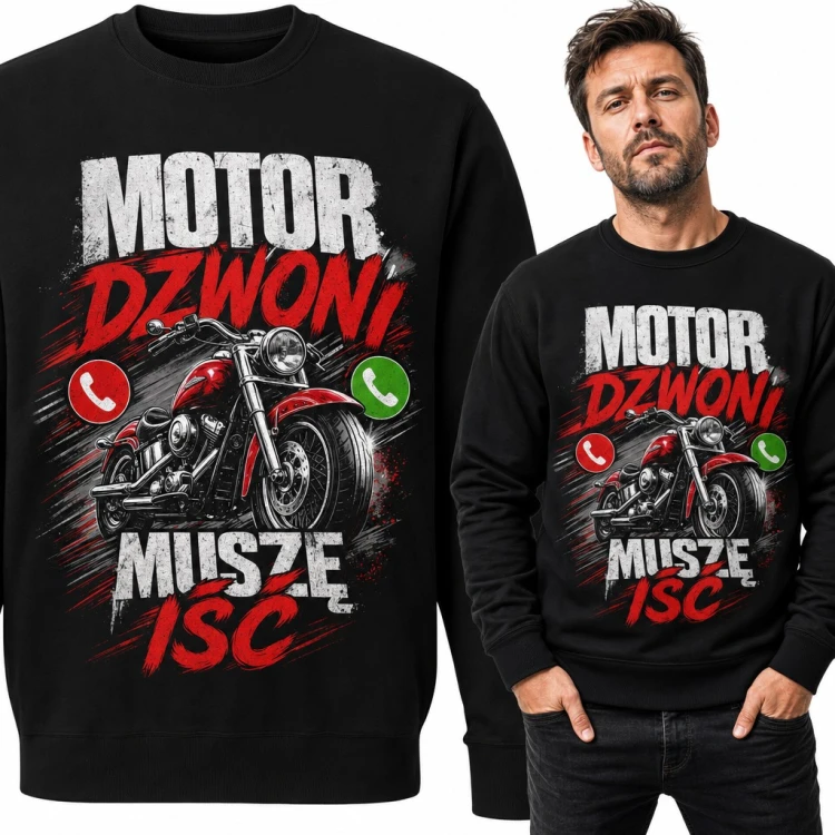 Bluza męska bez kaptura - „Motor dzwoni muszę iść” z chopperem dla motocyklisty