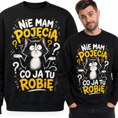 Bluza męska bez kaptura - zdziwiony kot „Nie mam pojęcia co ja tu robię”