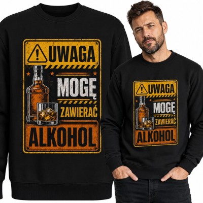 Bluza męska bez kaptura „Uwaga mogę zawierać alkohol” - ostrzegawcza tabliczka z whisky